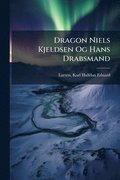 Dragon Niels Kjeldsen Og Hans Drabsmand