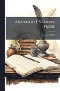 Andando E Stando, Prose