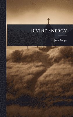 John Skepp - Divine Energy, Inbunden