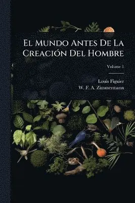 Mundo Antes De La CreaciÃ3n Del Hombre