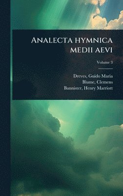 Clemens Blume - Analecta hymnica medii aevi, Inbunden