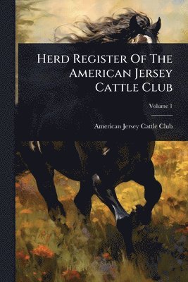 Herd Register Of The American Jersey Cattle Club
