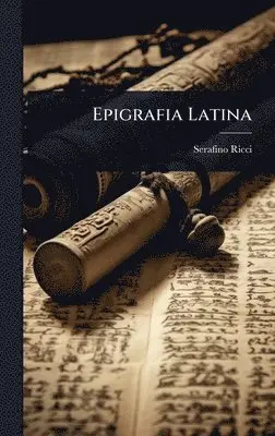 Serafino Ricci - Epigrafia Latina, Inbunden. Tillgänglighet: Lägg i varukorg