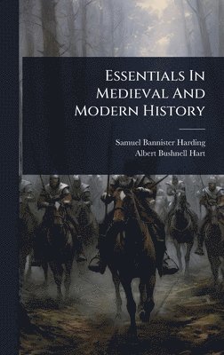 Essentials In Medieval And Modern History