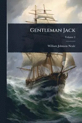 William Johnson Neale - Gentleman Jack, Häftad. Tillgänglighet: Lägg i varukorg