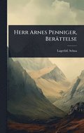 Herr Arnes Penniger, Ber�ttelse
