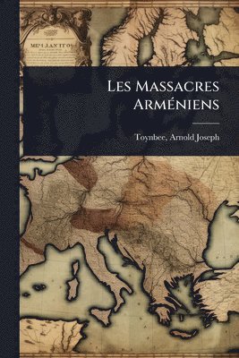 Les Massacres ArmÃ(c)niens