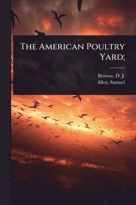 American Poultry Yard;