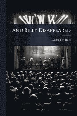 Walter Ben Hare - And Billy Disappeared, Häftad. Tillgänglighet: Lägg i varukorg