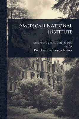 France) - American National Institute, Häftad