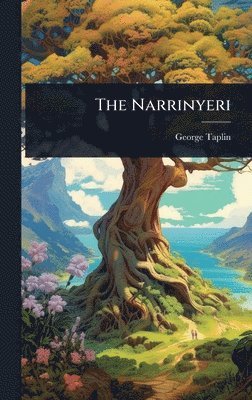 George Taplin - Narrinyeri, Inbunden. Tillgänglighet: Lägg i varukorg