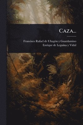 Caza..., Häftad