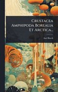 Crustacea Amphipoda Borealia Et Arctica...
