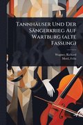 Tannhäuser Und Der Sängerkrieg Auf Wartburg (alte Fassung)