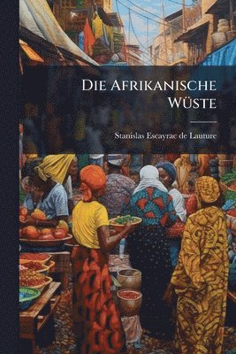 Afrikanische WÃ1/4ste