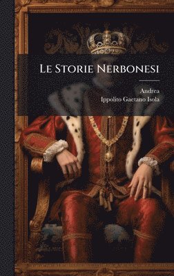 Andrea (Da Barberino) - Storie Nerbonesi, Inbunden