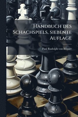 Handbuch des Schachspiels, siebente Auflage