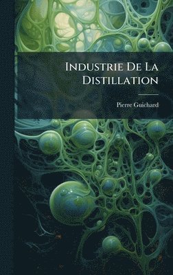 Industrie De La Distillation