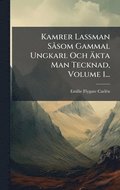 Kamrer Lassman S� som Gammal Ungkarl Och ÿkta Man Tecknad, Volume 1...