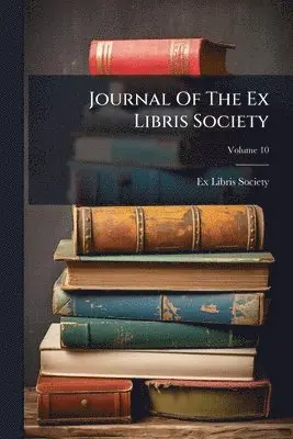 Journal Of The Ex Libris Society