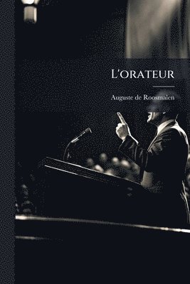 L'orateur