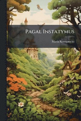 Maria Konopnicka - Pagal Instatymus, Häftad