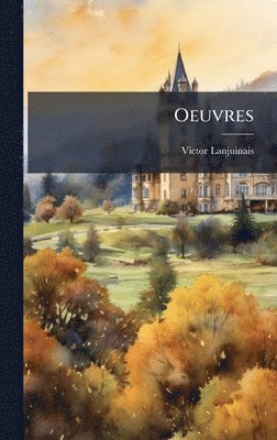 Victor Lanjuinais - Oeuvres, Inbunden. Tillgänglighet: Lägg i varukorg