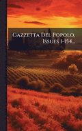 Gazzetta Del Popolo, Issues 1-154...