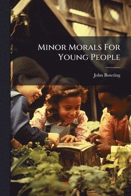 Minor Morals For Young People