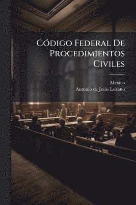 CÃ3digo Federal De Procedimientos Civiles
