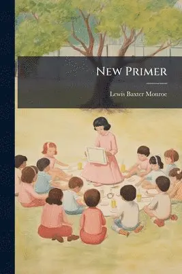 Lewis Baxter Monroe - New Primer, Häftad. Tillgänglighet: Lägg i varukorg