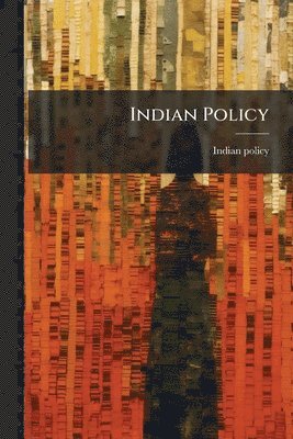 Indian Policy