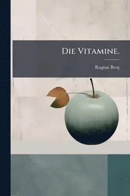Ragnar Berg - Vitamine., Häftad. Tillgänglighet: Lägg i varukorg