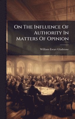On The Influence Of Authority In Matters Of Opinion