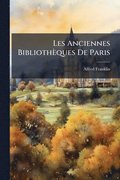 Les Anciennes Bibliothèques De Paris