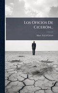 Los Oficios De CicerÃ3n...