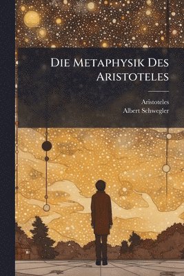 Albert Schwegler - Metaphysik Des Aristoteles, Häftad. Tillgänglighet: Lägg i varukorg
