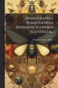 Monographia Bombyliorum Bohemiae Iconibus Illustrata...