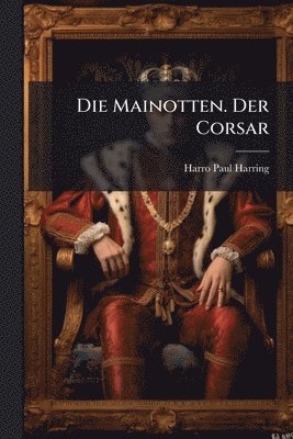 Mainotten. Der Corsar