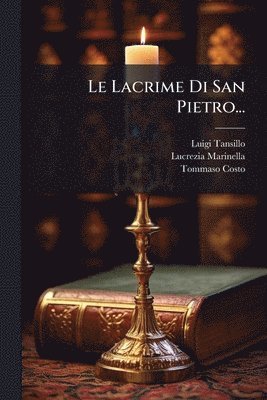Luigi Tansillo, Lucrezia Marinella, Tommaso Costo - Lacrime Di San Pietro..., Häftad