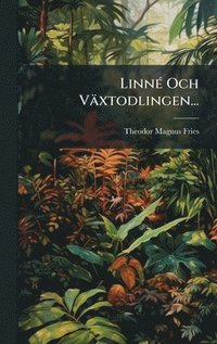 Linn�(c) Och V�xtodlingen...