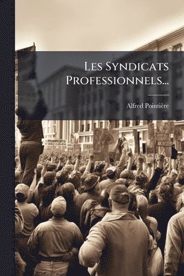 Les Syndicats Professionnels...