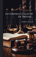 Le Contrat Collectif De Travail...