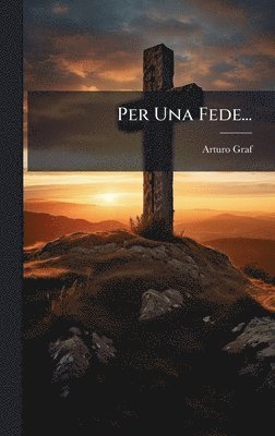 Per Una Fede...