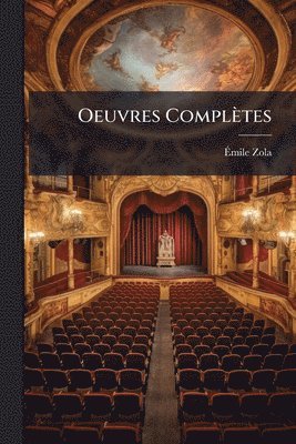 Ãmile Zola - Oeuvres Complètes, Häftad
