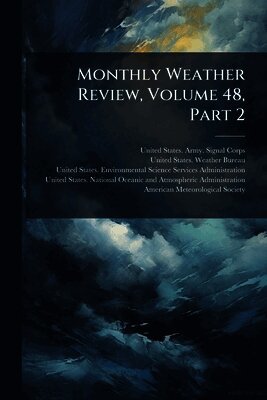 Monthly Weather Review, Volume 48, Part 2