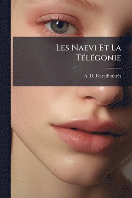 Les Naevi Et La TÃ(c)lÃ(c)gonie