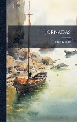 Tomàs Ribeiro - Jornadas, Inbunden. Tillgänglighet: Lägg i varukorg