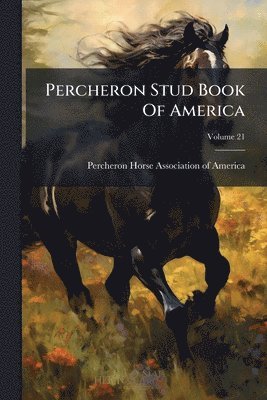 Percheron Stud Book Of America