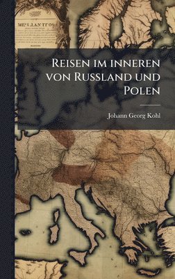 Reisen im inneren von RuÃland und Polen